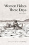 Women Fishes These Days by Brenda Grzetic, 9781552661338