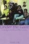 Under the Gaze (Learning to Be Black in White Society) by Jennifer Kelly, 9781895686210