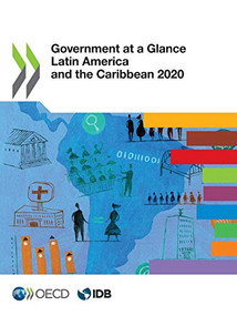 Government at a Glance: Latin America and the Caribbean 2020 by OECD, 9789264468238