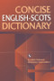 Concise English-Scots Dictionary by Scottish Language Dictionaries, 9781902930046