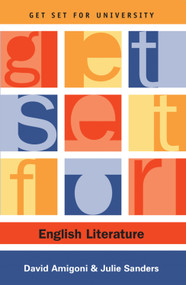 Get Set for English Literature by David Amigoni, Julie Sanders, 9780748615377