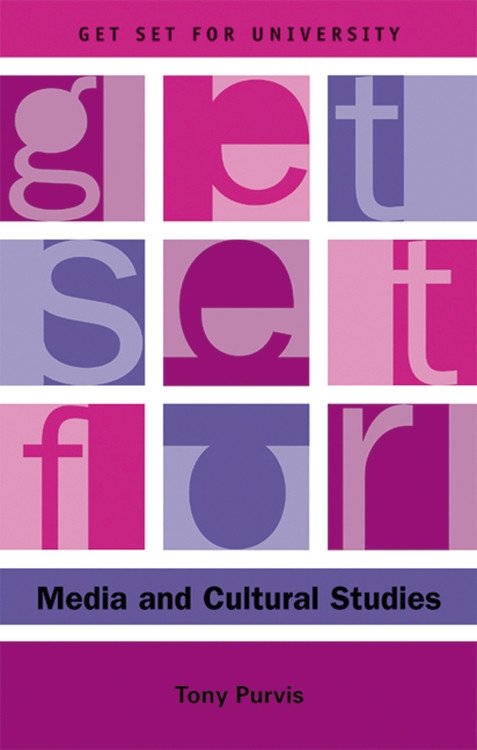 Get Set for Media and Cultural Studies by Tony Purvis, 9780748616954
