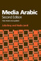 Media Arabic by Julia Bray, Nadia Jamil, 9780748638147