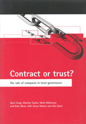 Contract or trust? (The role of compacts in local governance) by Gary Craig, Marilyn Taylor, Mick Wilkinson, Kate Bloor, Surya Monro, Alia Syed, 9781861343796