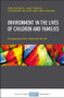 Environment in the Lives of Children and Families (Perspectives from India and the UK) by Ann Phoenix, Janet Boddy, Catherine Walker, Uma Vennam, 9781447339199