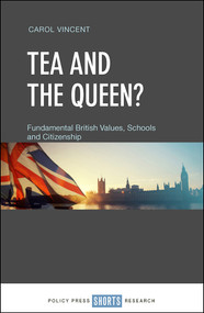 Tea and the Queen? (Fundamental British Values, Schools and Citizenship) by Carol Vincent, 9781447351955
