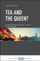 Tea and the Queen? (Fundamental British Values, Schools and Citizenship) by Carol Vincent, 9781447351955