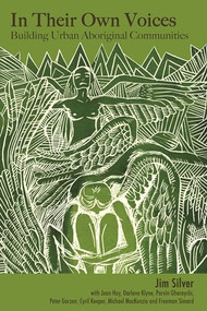 In Their Own Voices (Building Urban Aboriginal Communities) by Jim Silver, 9781552661918