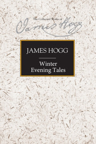 Winter Evening Tales by James Hogg, Ian Duncan, 9780748620869