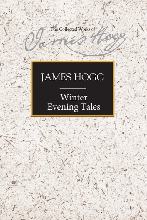 Winter Evening Tales by James Hogg, Ian Duncan, 9780748620869