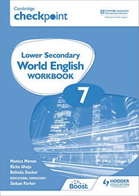 Cambridge Checkpoint Lower Secondary World English Workbook 7 (Hodder Education Group) by Richa Ahuja, Monica Menon, 9781398311350