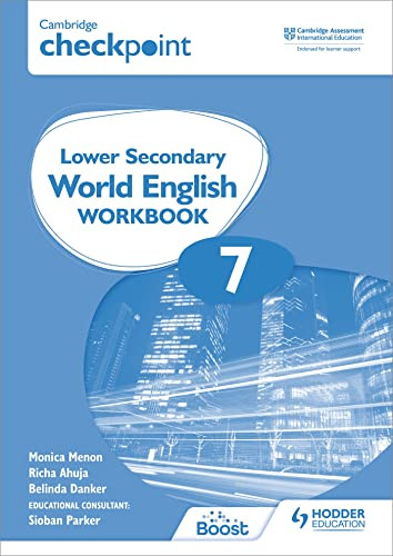 Cambridge Checkpoint Lower Secondary World English Workbook 7 (Hodder Education Group) by Richa Ahuja, Monica Menon, 9781398311350