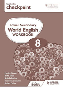 Cambridge Checkpoint Lower Secondary World English Workbook 8 (Hodder Education Group) by Richa Ahuja, Monica Menon, 9781398311367