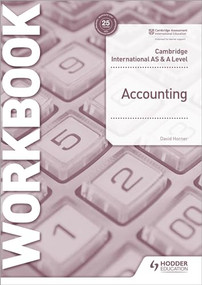 Cambridge International AS and A Level Accounting Workbook (Hodder Education Group) by David Horner, 9781398317543