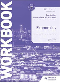 Cambridge International AS and A Level Economics Workbook (Hodder Education Group) by Mila Zasheva, Adam Wilby, 9781398308282
