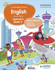 Cambridge Primary English Learner's Book 6 Second Edition (Hodder Education Group) by Marie Lallaway, 9781398300293