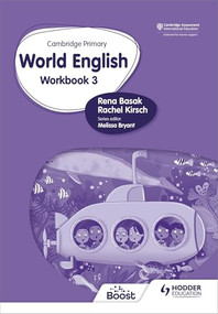 Cambridge Primary World English: Workbook Stage 3 (Hodder Education Group) by Rena Basak, Rachel Kirsch, 9781510467965