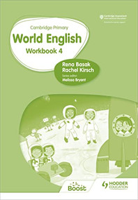 Cambridge Primary World English: Workbook Stage 4 (Hodder Education Group) by Rena Basak, Rachel Kirsch, 9781510467972