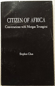 Citizen of Africa (Conversations With Morgan Tsvangirai) by Stephen Chan, 9781933146225