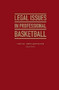 The Law of American Basketball by Lewis Kurlantzick, 9781933146751
