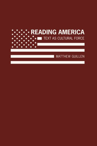 Reading America (Text As Cultural Force) by Matthew Guillen, 9781933146294