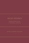 Socio-Physics (Applying The Natural Sciences To Criminal Justice And Penology) by Curtis Blakely, 9781680530117