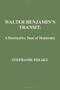 Walter Benjamin's Transit (A Destructive Tour Of Modernism) by Stephanie Polsky, 9781933146737