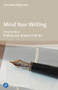 Mind Your Writing (How to be a Professional Academic Writer) by Christian Wymann, 9783847424598