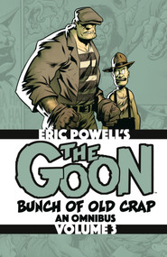 The Goon: Bunch of Old Crap Omnibus Volume 3 by Eric Powell, 9781506754185