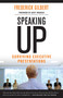 Speaking Up (Surviving Executive Presentations) by Frederick Gilbert, 9781609948962