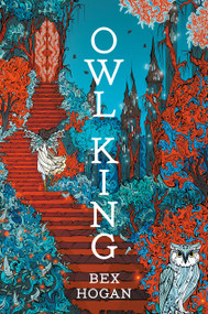 Owl King by Bex Hogan, 9781774888780