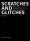 Scratches and Glitches (Observations on Preserving and Exhibiting Cinema in the Early 21st Century) by Jurij Meden, 9783901644870