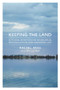 Keeping the Land (Kitchenuhmaykoosib Inninuwug, Reconciliation and Canadian Law) by Rachel Ariss, 9781552664773
