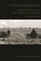 Cultivating Utopia (Organic Farmers in a Conventional Landscape) by Kregg Hetherington, 9781552661727