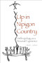 Up in Nipigon Country (Anthropology as Personal Experience) by Edward J. Hedican, 9781552660461