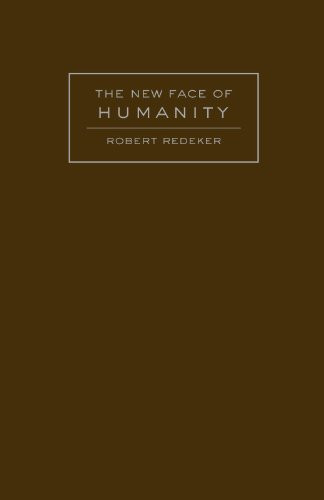 The New Face of Humanity by Robert Redeker, 9781933146324