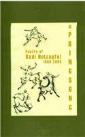 Springsong (Poetry of Rudi Holzapfel, 1960-2006) by Rudi Holzapfel, 9781936320424