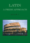 Latin: A Fresh Approach Book 1 by Mike Seigel, 9781898855255