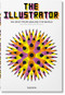 The Illustrator. 100 Best from around the World by Julius Wiedemann, Steven Heller, 9783836573375