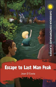 Escape to Last Man Peak by Jean D'Costa, 9781398307766