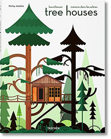 Tree Houses. Castillos de cuento en el aire (Italian Edition) by Philip Jodidio, 9783836526654