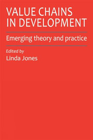 Value Chains in Development (Emerging Theory and Practice) - 9781853396786 - 9781853396786 by Linda Jones, 9781853396786