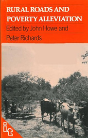 Rural Roads and Poverty Alleviation - 9780946688050 - 9780946688050 by John Howe, 9780946688050