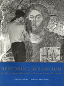 Restoring Byzantium by Dimiter Angelov, Eunice D. Maguire, Francesca Dell'Acqua, Natalia Teteriatnikov, Robert G. Osterhout, Sarah T. Brooks, Holger A. Klein, 9781884919152