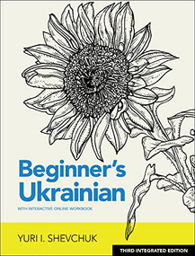 Beginner's Ukrainian with Interactive Online Workbook, 3rd Integrated edition by Yuri I. Shevchuk, 9780781814393