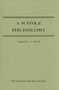 A Suffolk Bibliography by A.V. Steward, 9780851151151