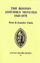 Boston Assembly Minutes, 1545-1575 by Peter Clark, Jennifer Clark, 9780901503503