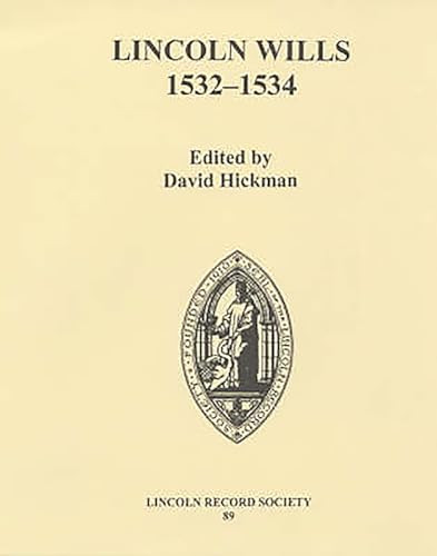 Lincoln Wills, 1532-1534 by David Hickman, 9780901503664