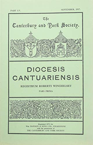 Registrum Roberti Winchelsey, Cantuariensis archiepiscopi, A.D.1294-1313 [I] by Rose Graham, 9780907239215