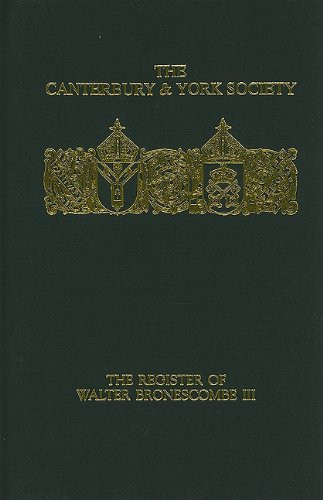 The Register of Walter Bronescombe, Bishop of Exeter, 1258-80: III by O.F. Robinson, 9780907239642